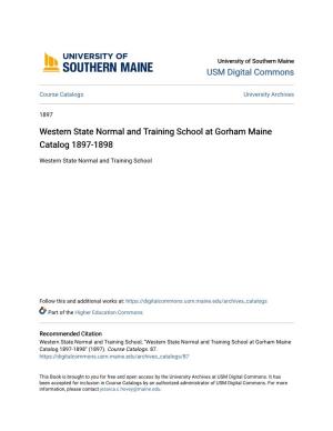 Western State Normal and Training School at Gorham Maine Catalog 1897-1898