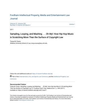 Sampling, Looping, and Mashing . . . Oh My!: How Hip Hop Music Is Scratching More Than the Surface of Copyright Law