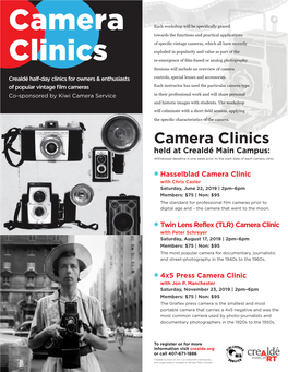 Camera Clinics Held at Crealdé Main Campus: Withdrawal Deadline Is One Week Prior to the Start Date of Each Camera Clinic