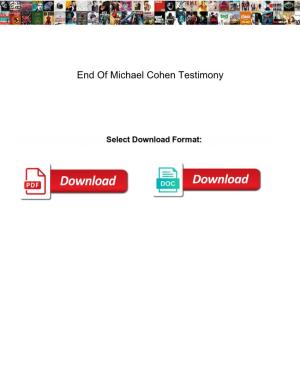 End of Michael Cohen Testimony