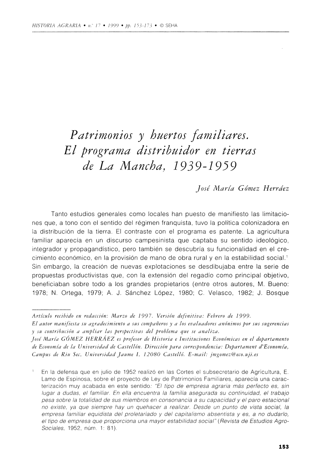 Patrimonios Y Huertos Familiares. El Programa Distribuidor En Tierras De La Mancha} 1939-1959