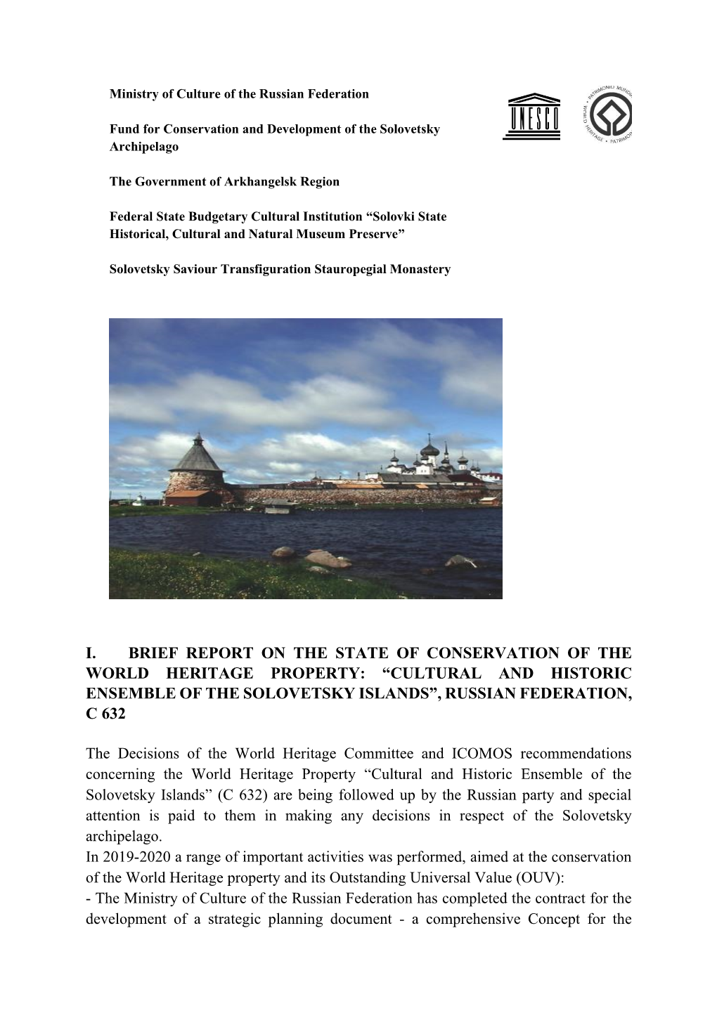 I. Brief Report on the State of Conservation of the World Heritage Property: “Cultural and Historic Ensemble of the Solovetsky Islands”, Russian Federation, C 632