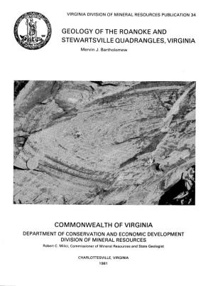 GEOLOGY of the ROANOKE and STEWARTSVILLE QUADRANGLES, VIRGINIA by Mervin J
