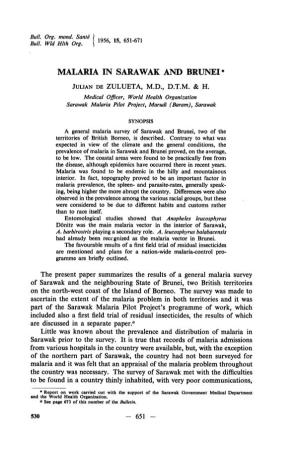 Malaria in Sarawak and Brunei* Julian De Zulueta, M.D., D.T.M