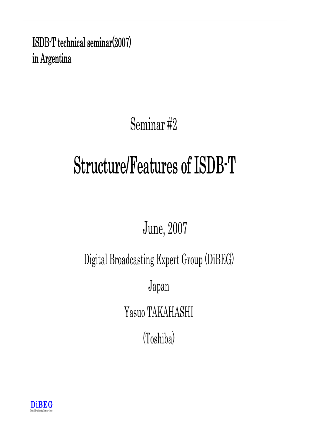 Structure/Features of ISDB-T