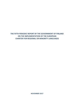 The Fifth Periodic Report by the Government of Finland on the Implementation of the European Charter for Regional Or Minority Languages