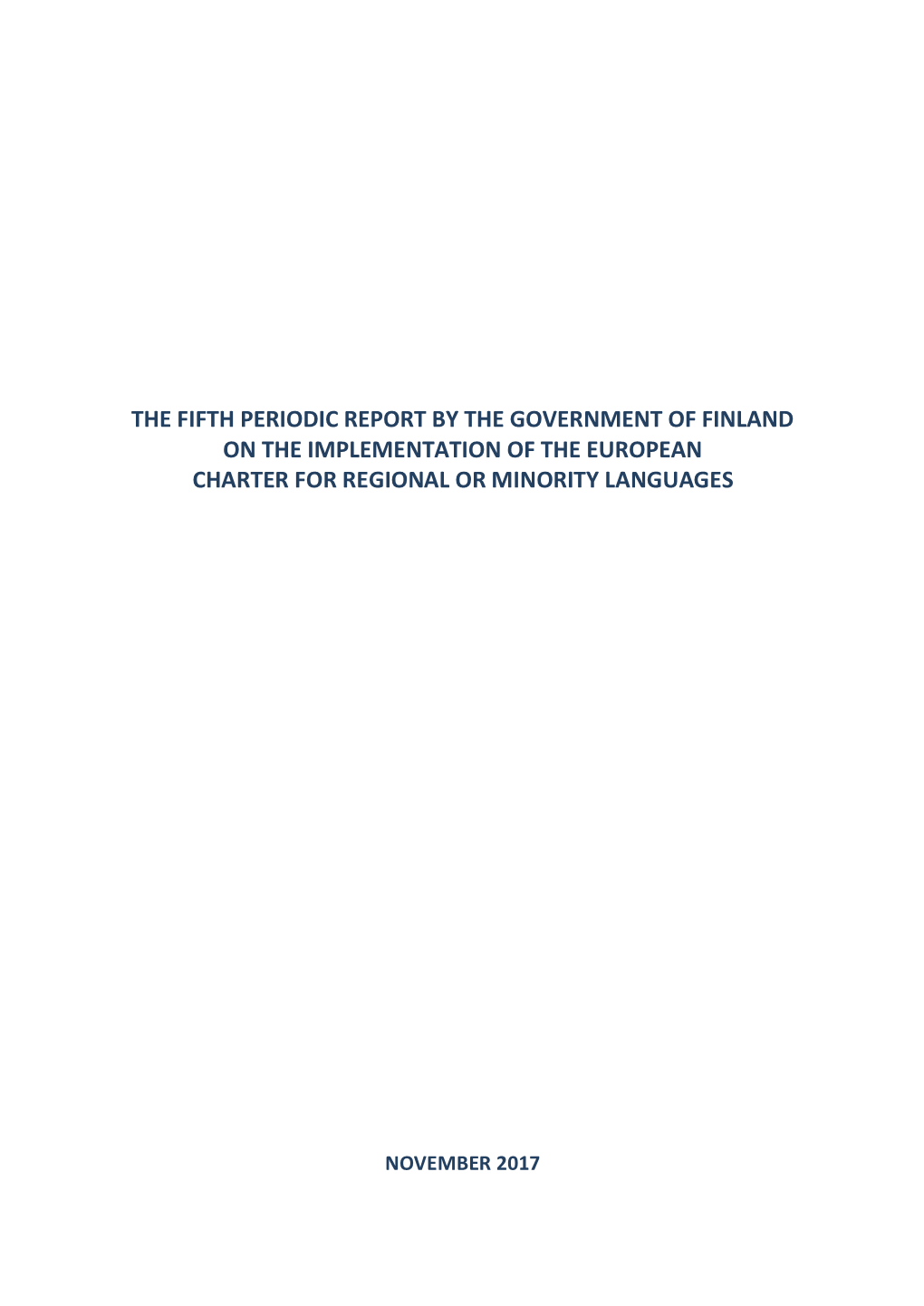 The Fifth Periodic Report by the Government of Finland on the Implementation of the European Charter for Regional Or Minority Languages