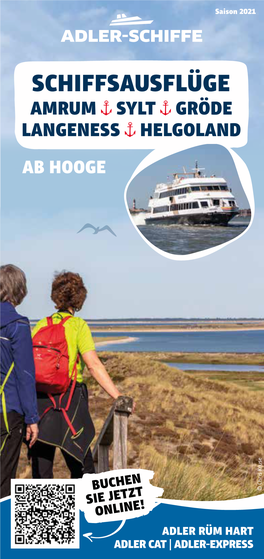 Schiffsausflügeschiffsausflüge Amrum Sylt Gröde Langeness Helgoland