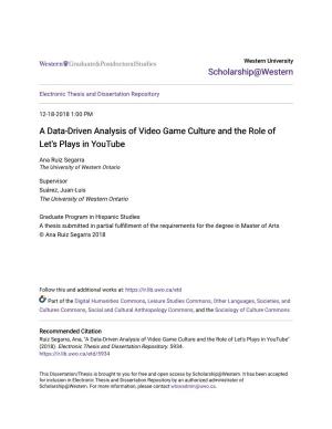 A Data-Driven Analysis of Video Game Culture and the Role of Let's Plays in Youtube
