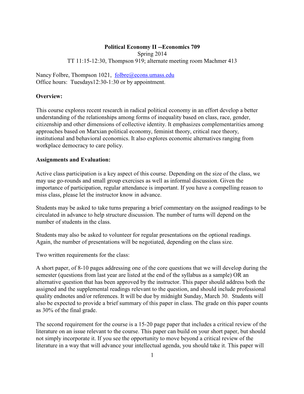 Economics 709 Spring 2014 TT 11:15-12:30, Thompson 919; Alternate Meeting Room Machmer 413