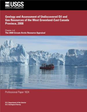 Geology and Assessment of Undiscovered Oil and Gas Resources of the West Greenland-East Canada Province, 2008
