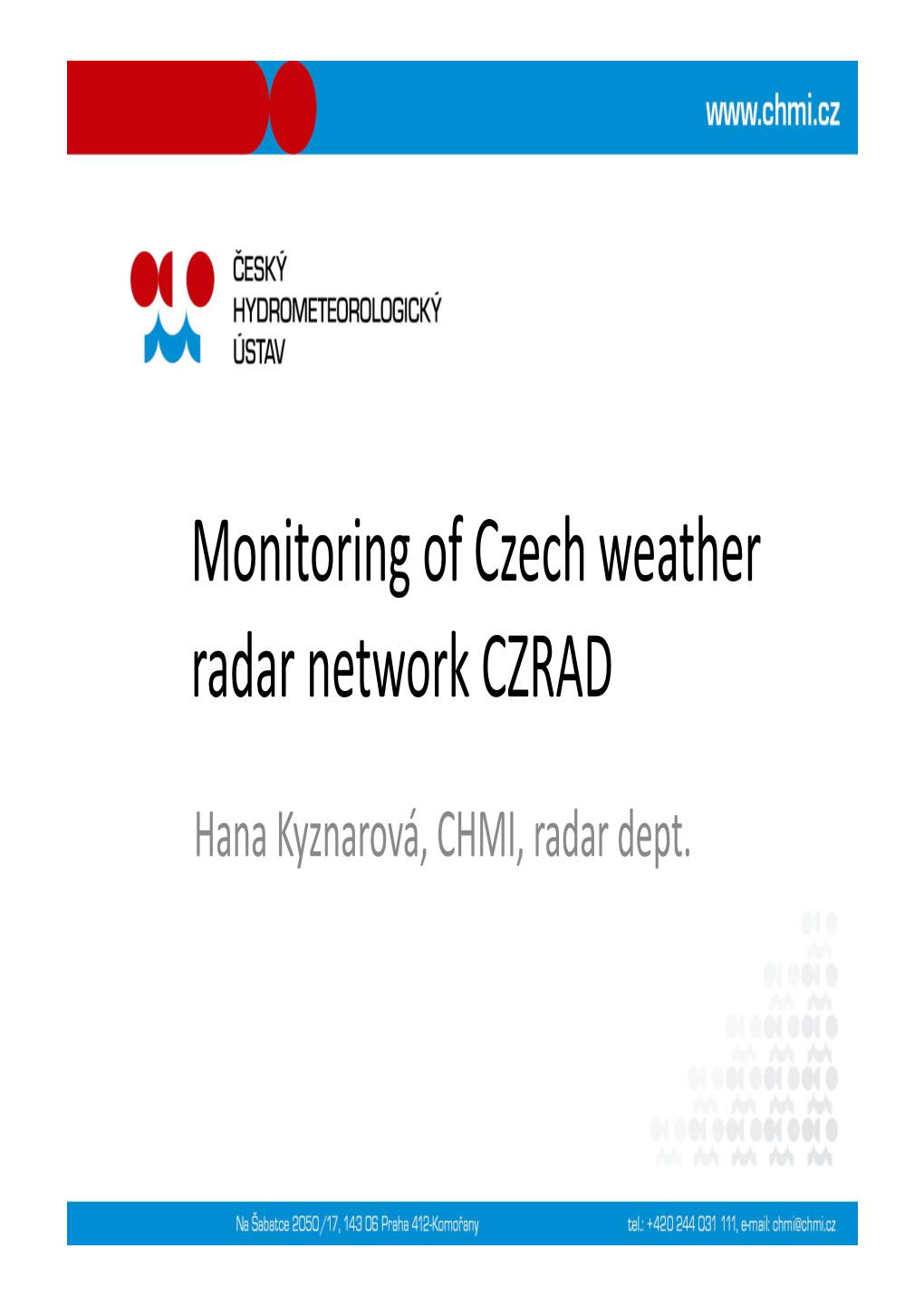 Monitoring of Czech Weather Radar Network CZRAD