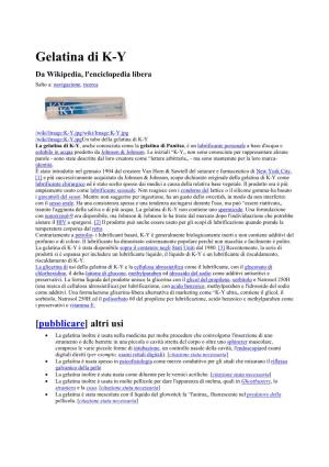Gelatina Di K-Y Da Wikipedia, L'enciclopedia Libera Salto A: Navigazione, Ricerca
