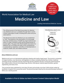 Medicine and Law, Is Available Through Hein's Current Content Subscription Model, Including Both Online and Print Subscriptions