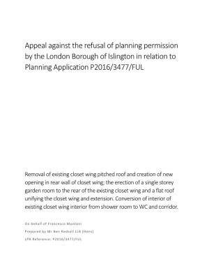 Appeal Against the Refusal of Planning Permission by the London Borough of Islington in Relation to Planning Application P2016/3477/FUL