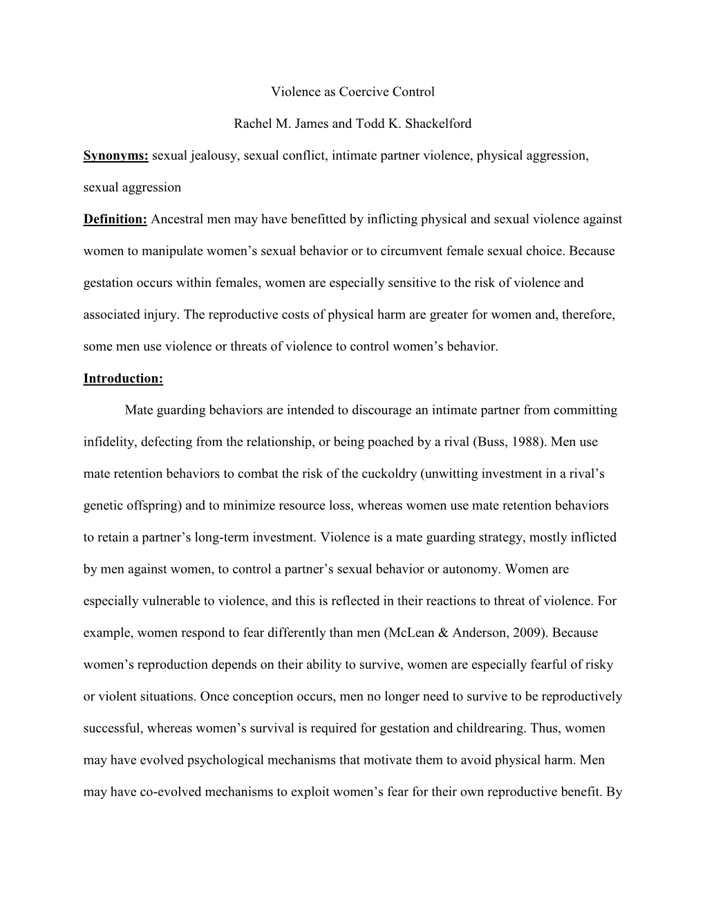 Violence As Coercive Control Rachel M. James and Todd K. Shackelford Synonyms: Sexual Jealousy, Sexual Conflict, Intimate Partne