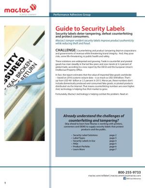 Guide to Security Labels Security Labels Deter Tampering, Defeat Counterfeiting and Protect Consumers