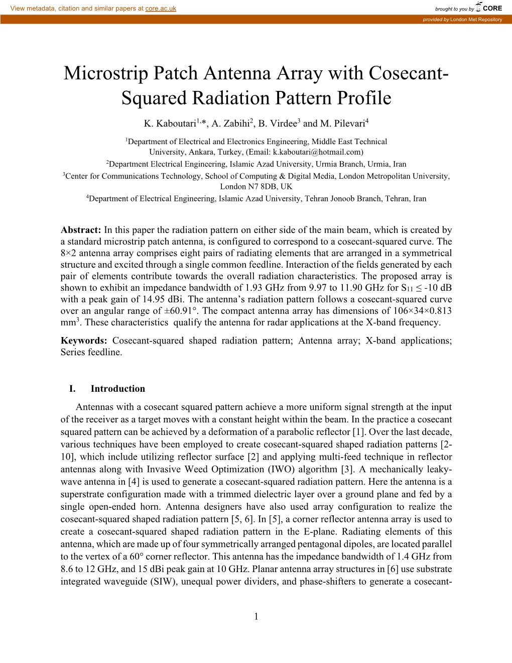 Microstrip Patch Antenna Array with Cosecant- Squared Radiation Pattern Profile