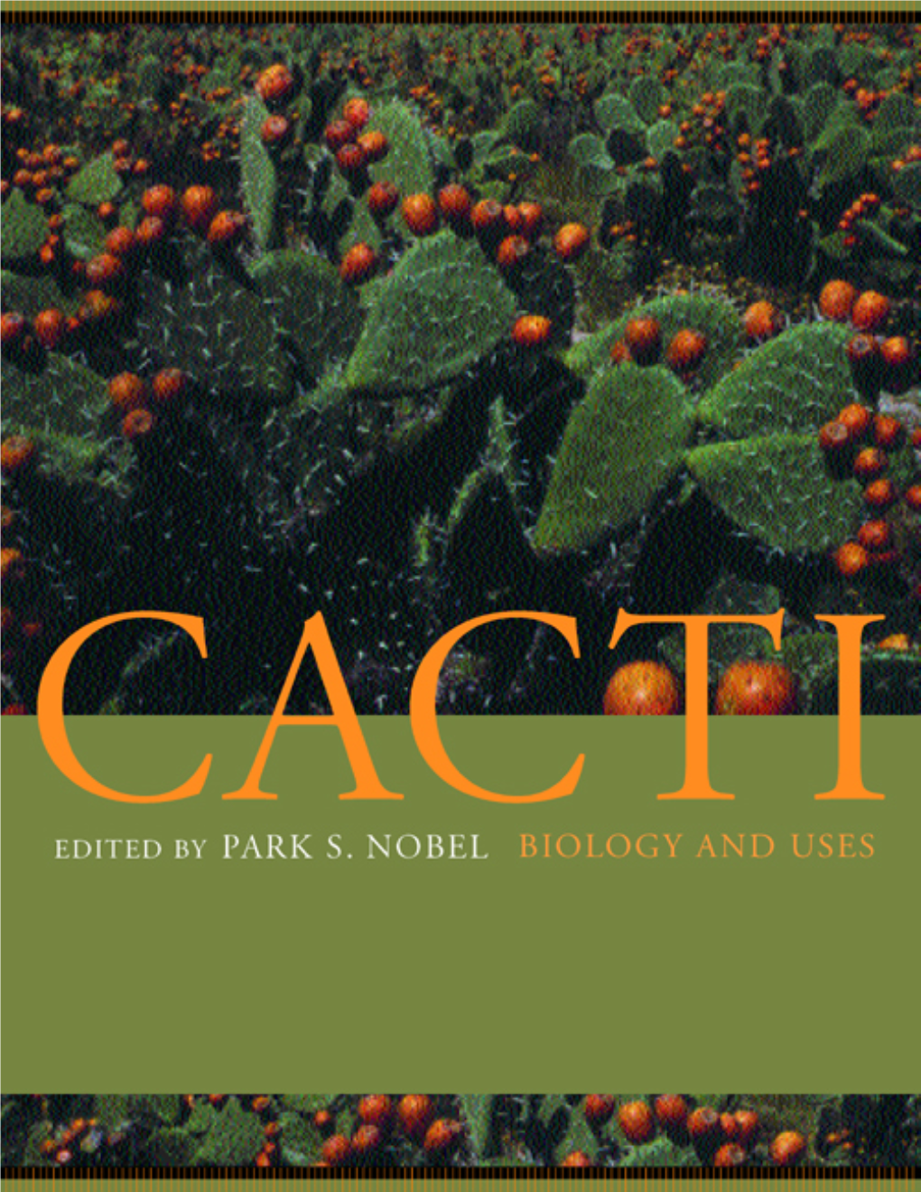 Cacti, Biology and Uses