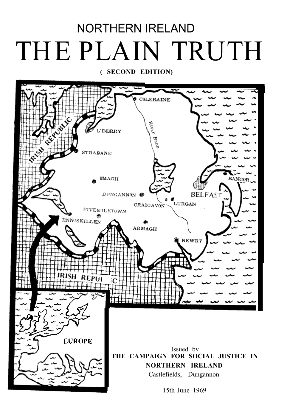 Northern Ireland the Plain Truth ( Second Edition)