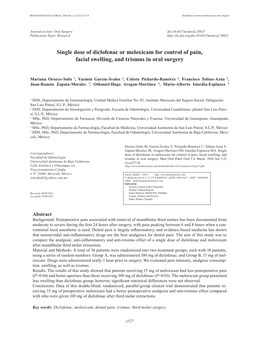 Single Dose of Diclofenac Or Meloxicam for Control of Pain, Facial Swelling, and Trismus in Oral Surgery