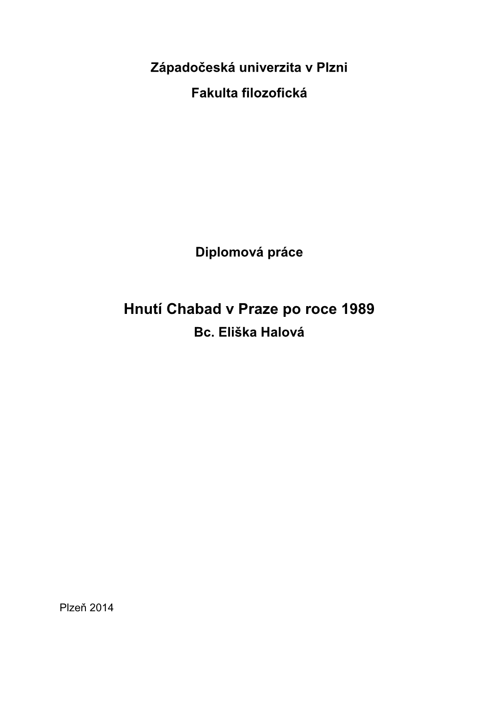 Hnutí Chabad V Praze Po Roce 1989 Bc