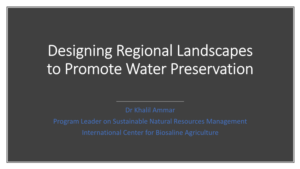 Designing Regional Landscapes to Promote Water Preservation