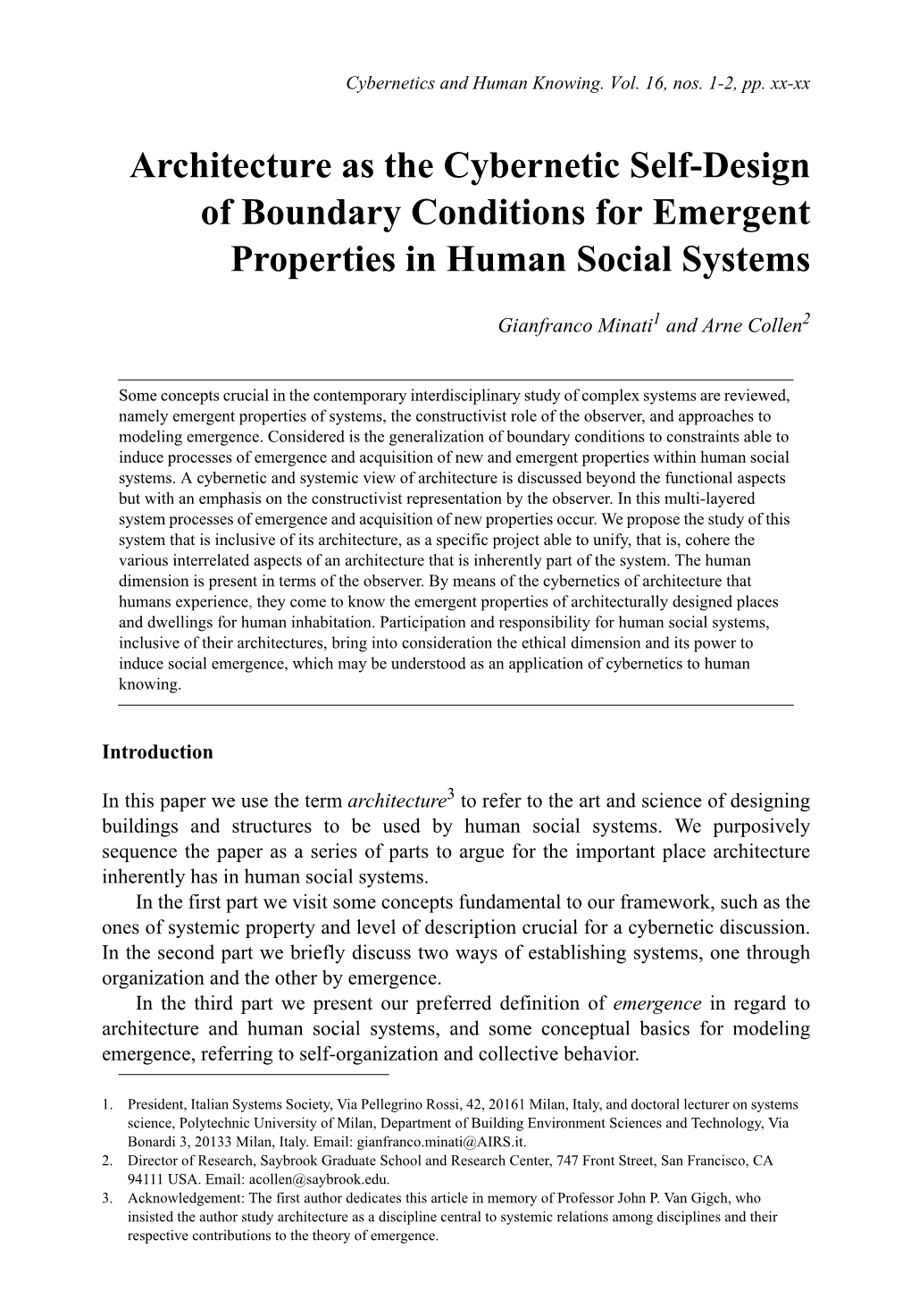 Architecture As the Cybernetic Self-Design of Boundary Conditions for Emergent Properties in Human Social Systems