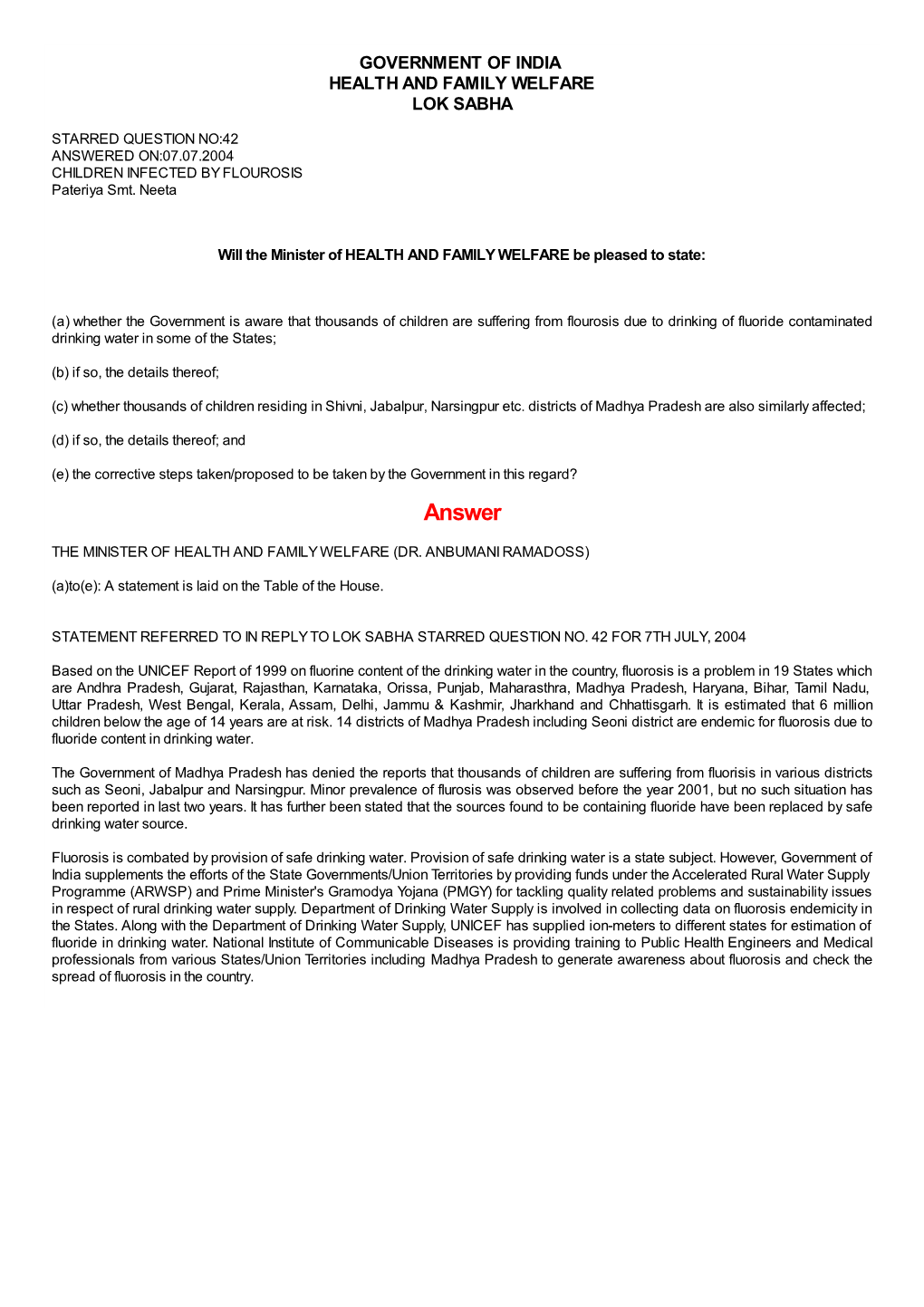 ANSWERED ON:07.07.2004 CHILDREN INFECTED by FLOUROSIS Pateriya Smt