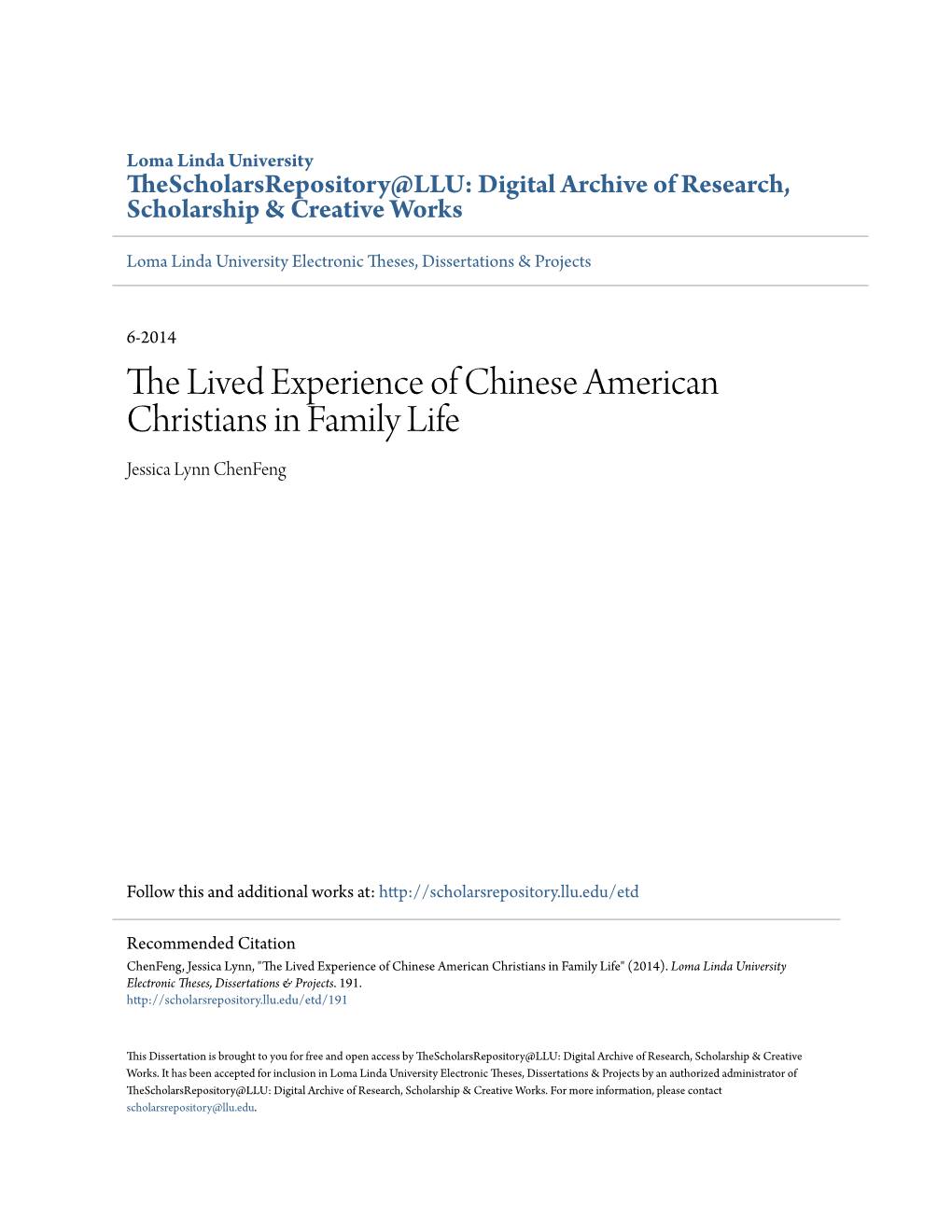 The Lived Experience of Chinese American Christians in Family Life Jessica Lynn Chenfeng