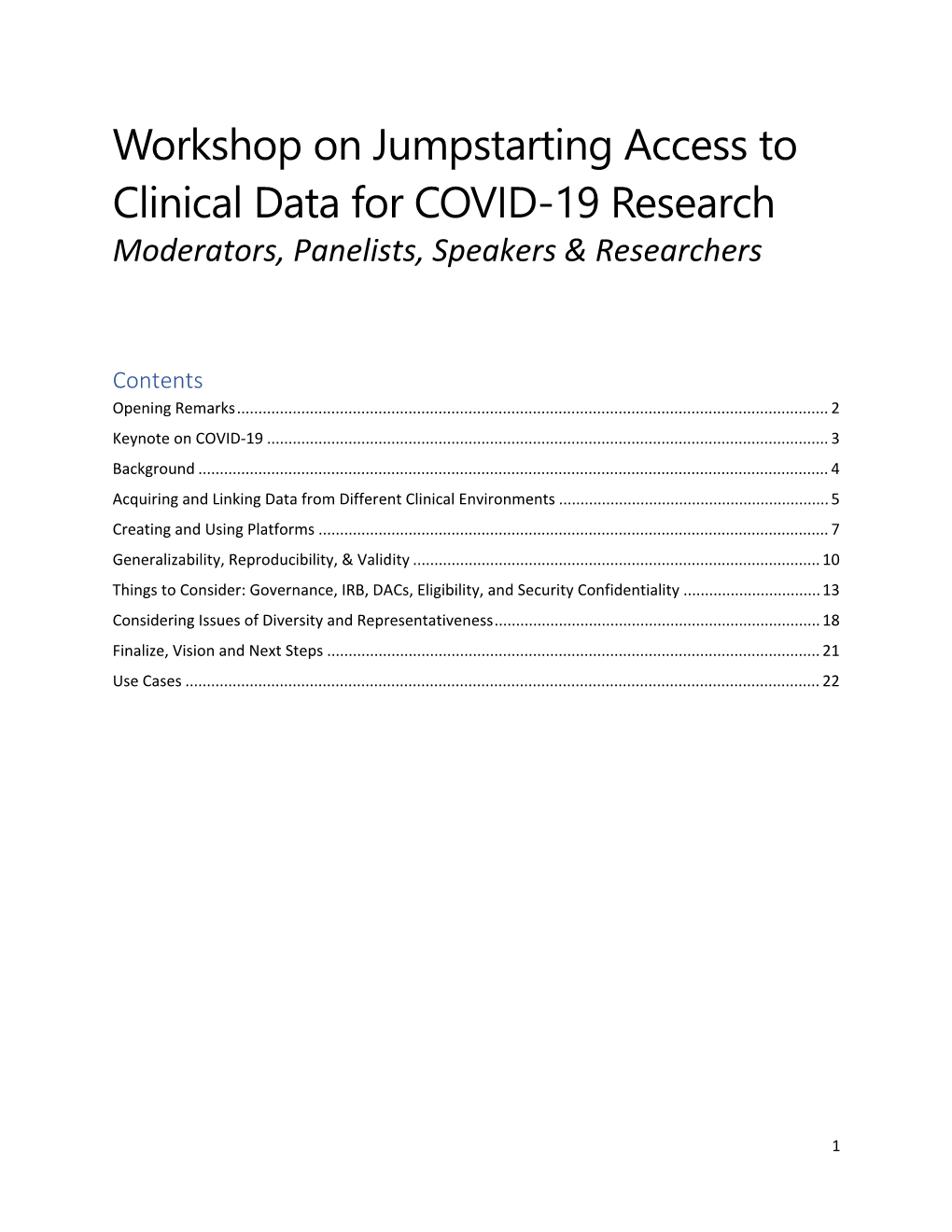Workshop on Jumpstarting Access to Clinical Data for COVID-19 Research Moderators, Panelists, Speakers & Researchers