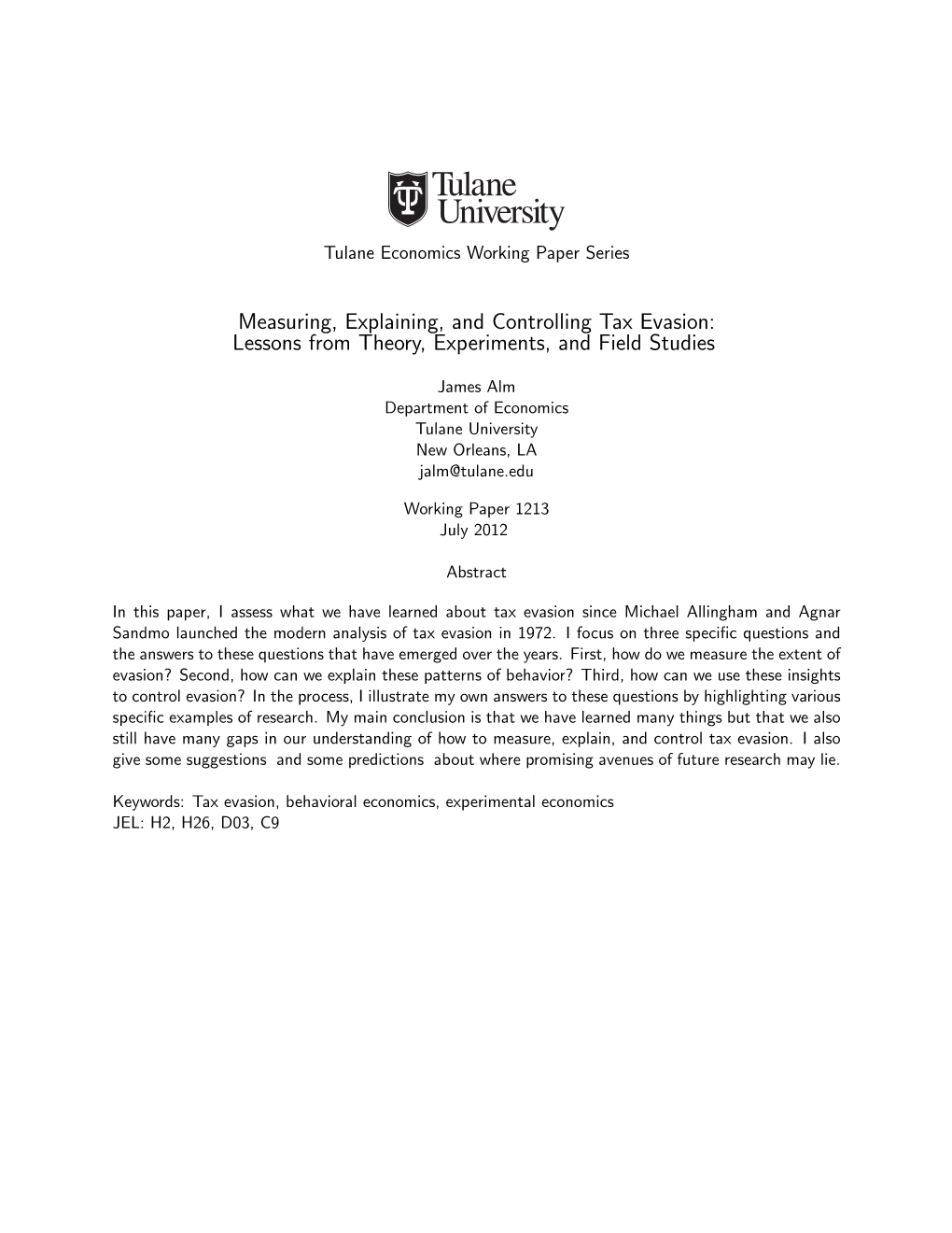 Measuring, Explaining, and Controlling Tax Evasion: Lessons from Theory, Experiments, and Field Studies