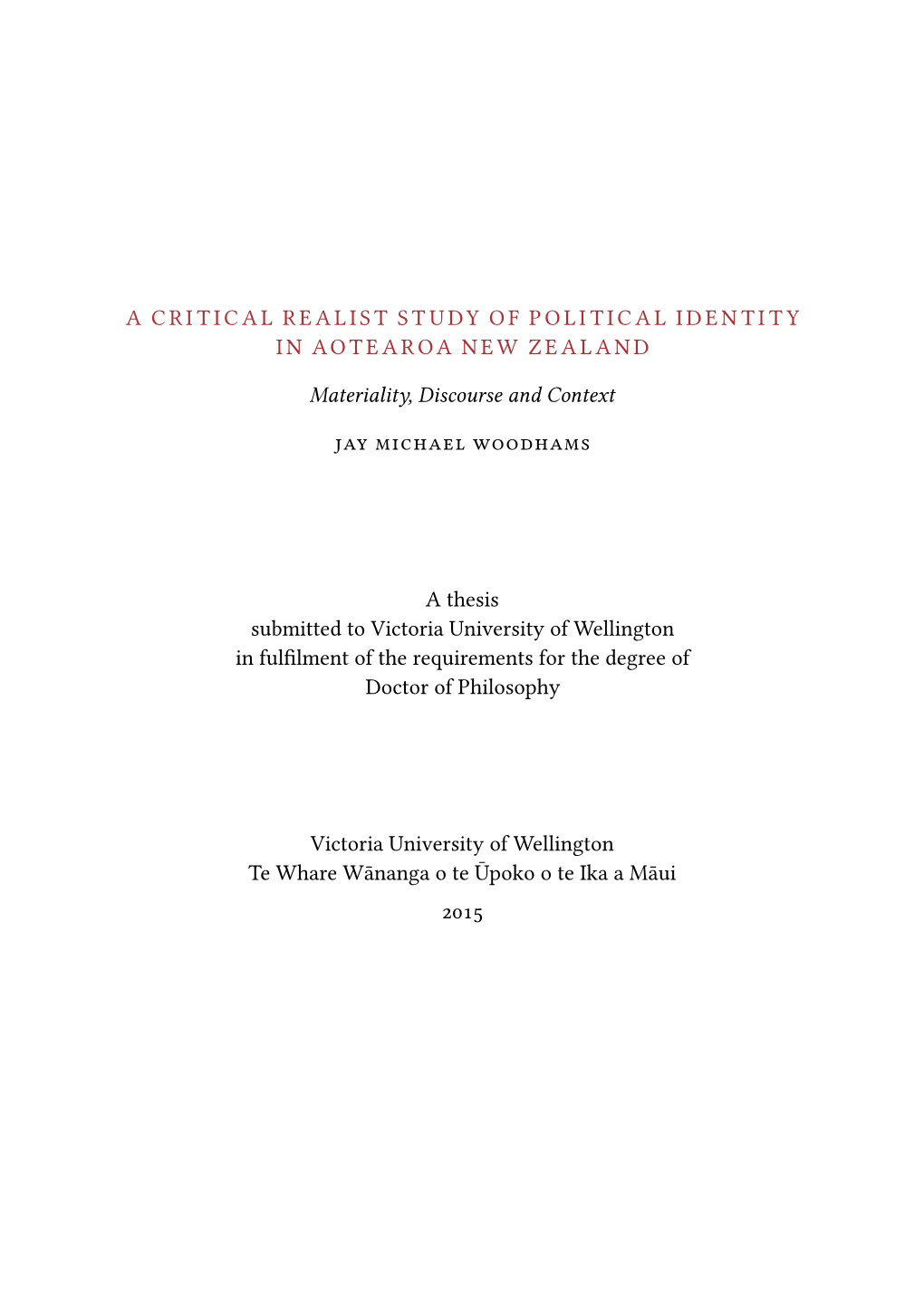 A Critical Realist Study of Political Identity in Aotearoa New Zealand, © 2015