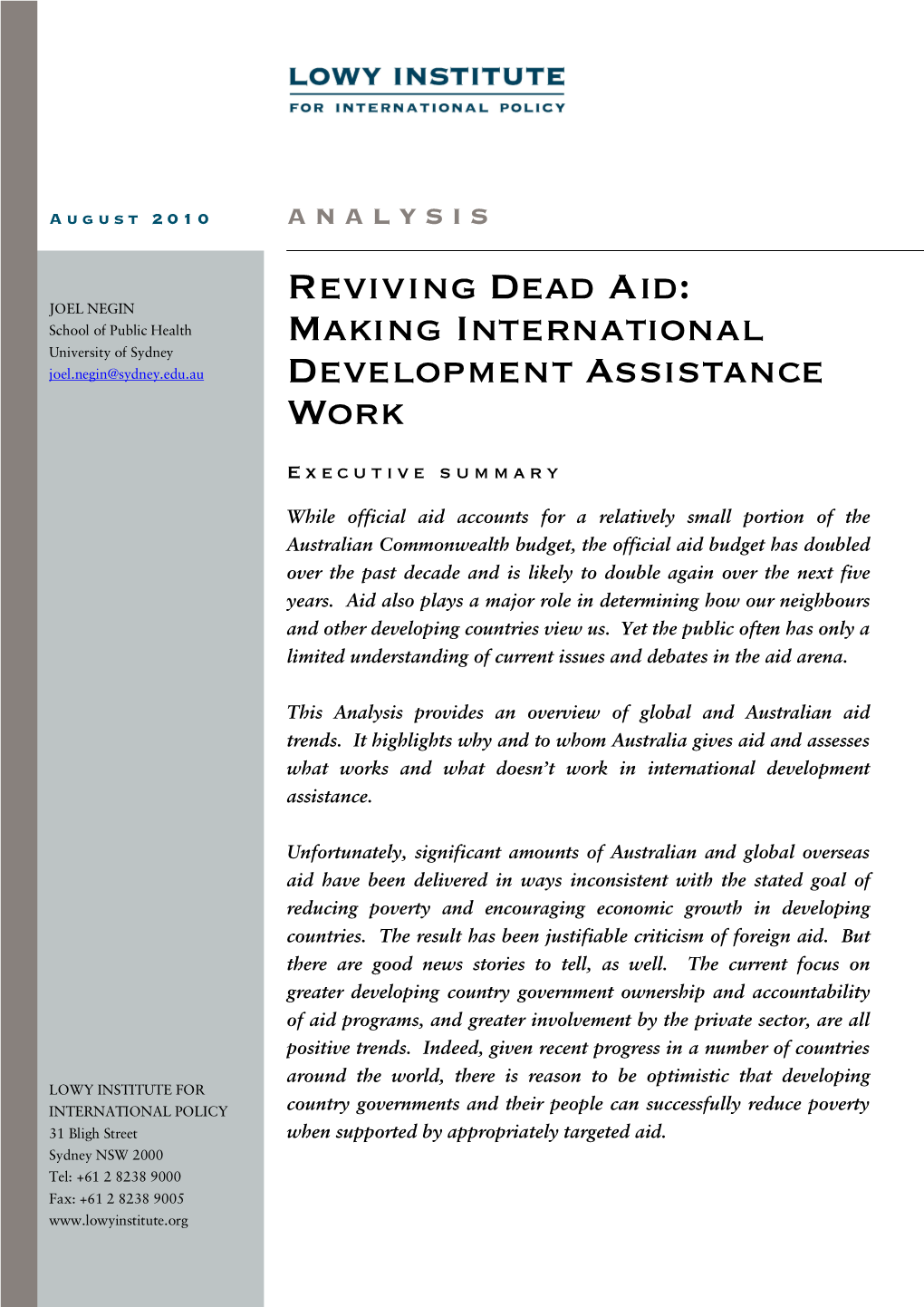 Reviving Dead Aid: JOEL NEGIN School of Public Health Making International University of Sydney Joel.Negin@Sydney.Edu.Au Development Assistance Work