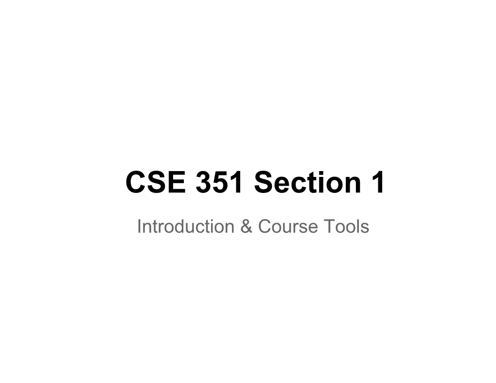 CSE 351 Section 1