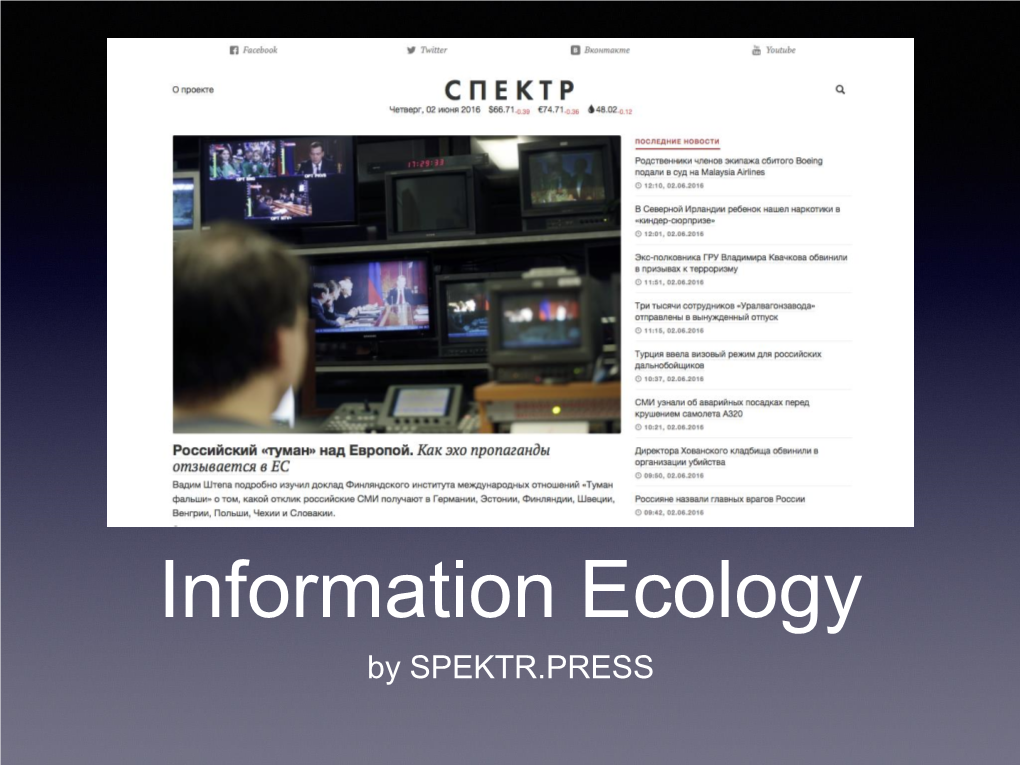 Information Ecology by SPEKTR.PRESS Latvia Under Pressure