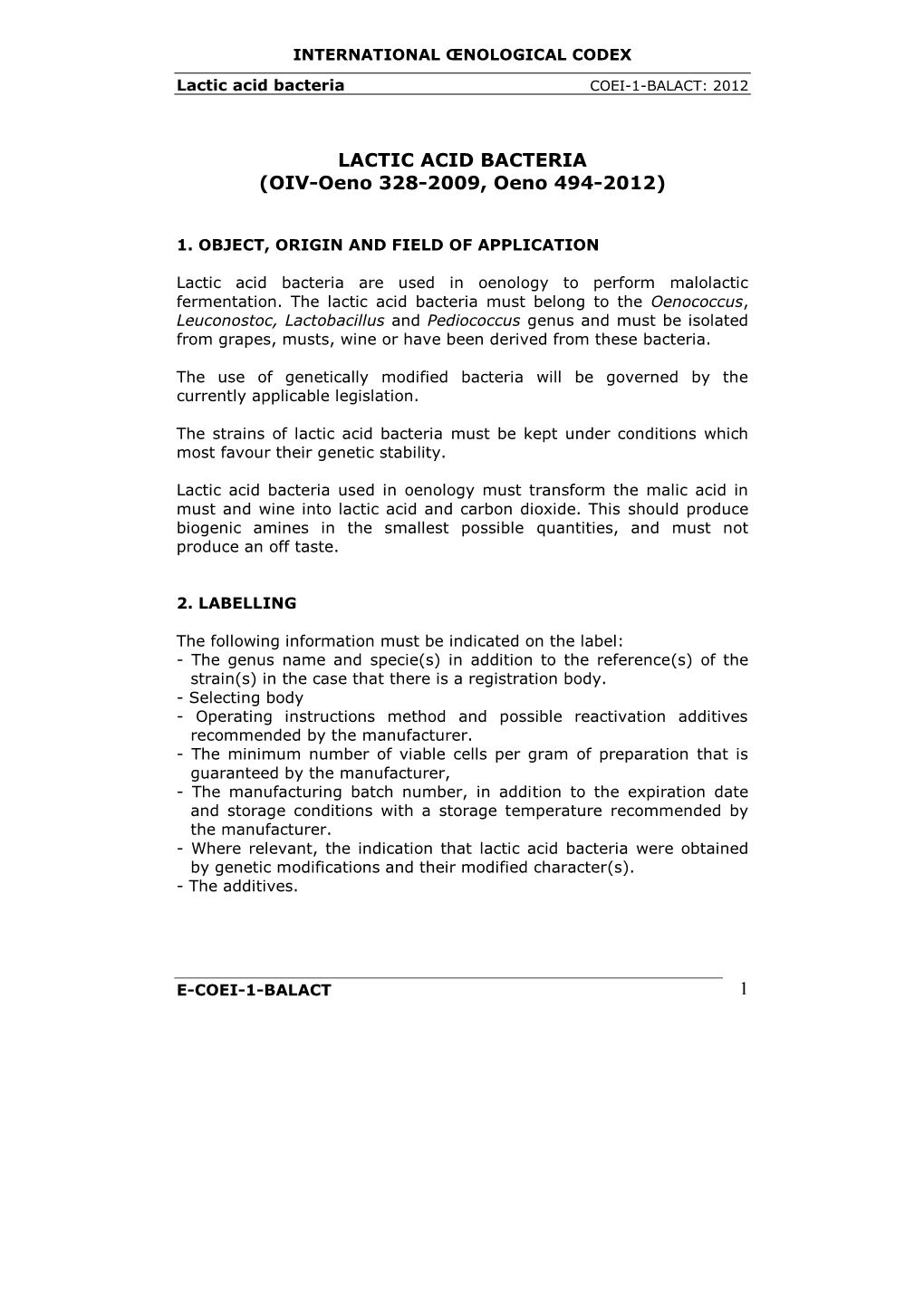1 LACTIC ACID BACTERIA (OIV-Oeno 328-2009, Oeno 494