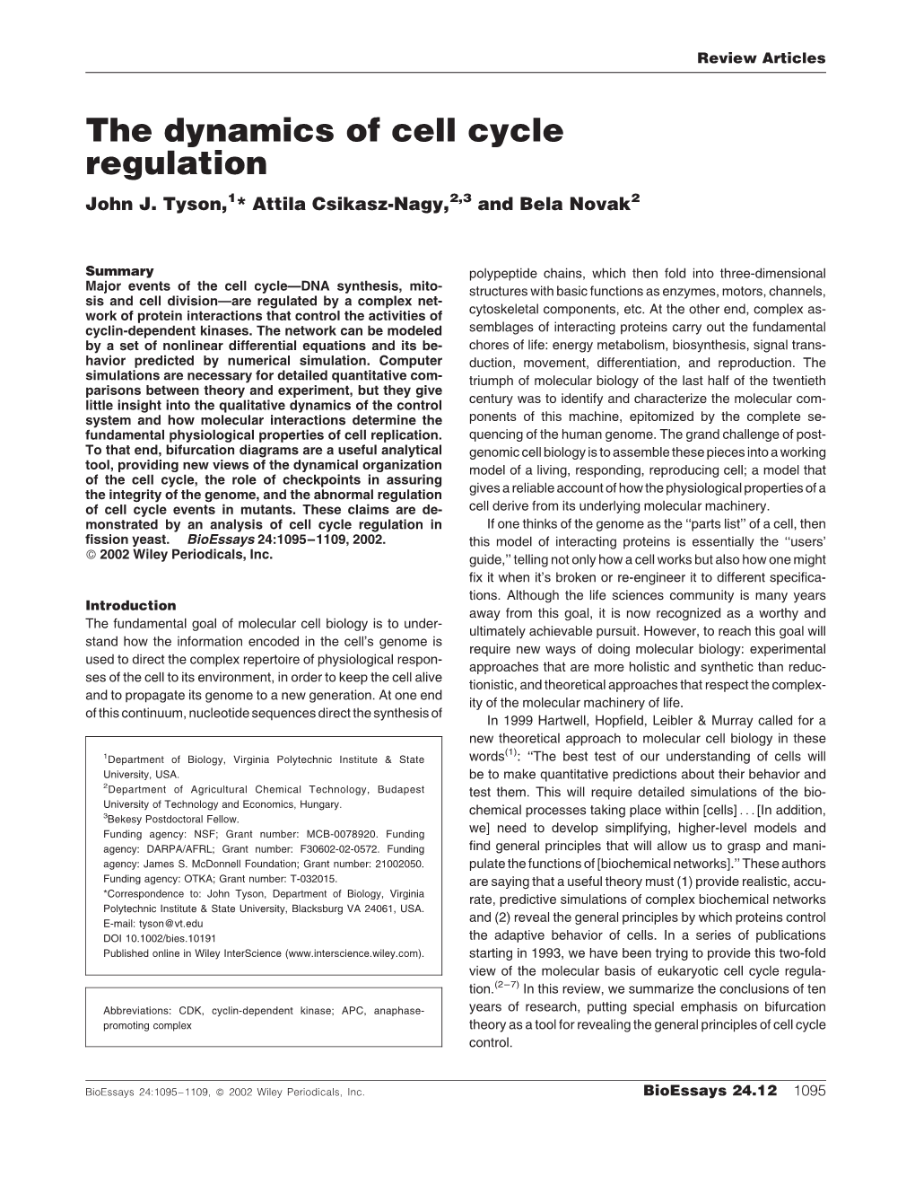 The Dynamics of Cell Cycle Regulation John J