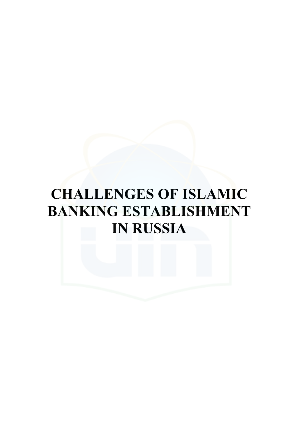 Challenges of Islamic Banking Establishment in Russia