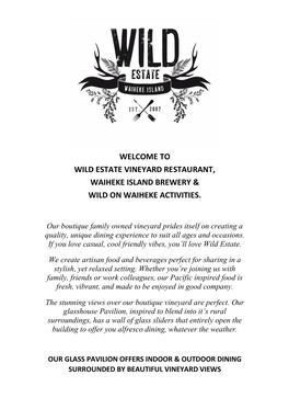 Welcome to Wild Estate Vineyard Restaurant, Waiheke Island Brewery & Wild on Waiheke Activities