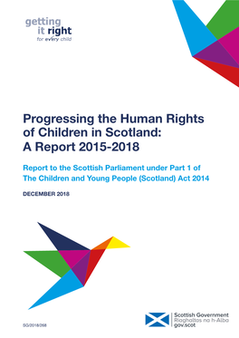 Progressing the Human Rights of Children in Scotland: a Report 2015-2018
