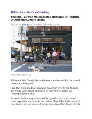 TRIBECA – LOWER MANHATTAN’S TRIANGLE of HISTORY, CHARM and LUXURY LIVING Posted by Admin on Tuesday, February 22, 2011