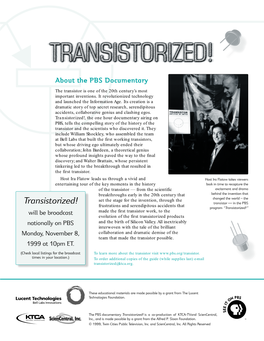 Transistorized!, the One Hour Documentary Airing on PBS, Tells the Compelling Story of the History of the Transistor and the Scientists Who Discovered It
