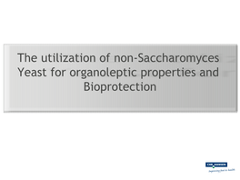 The Utilization of Non-Saccharomyces Yeast for Organoleptic Properties