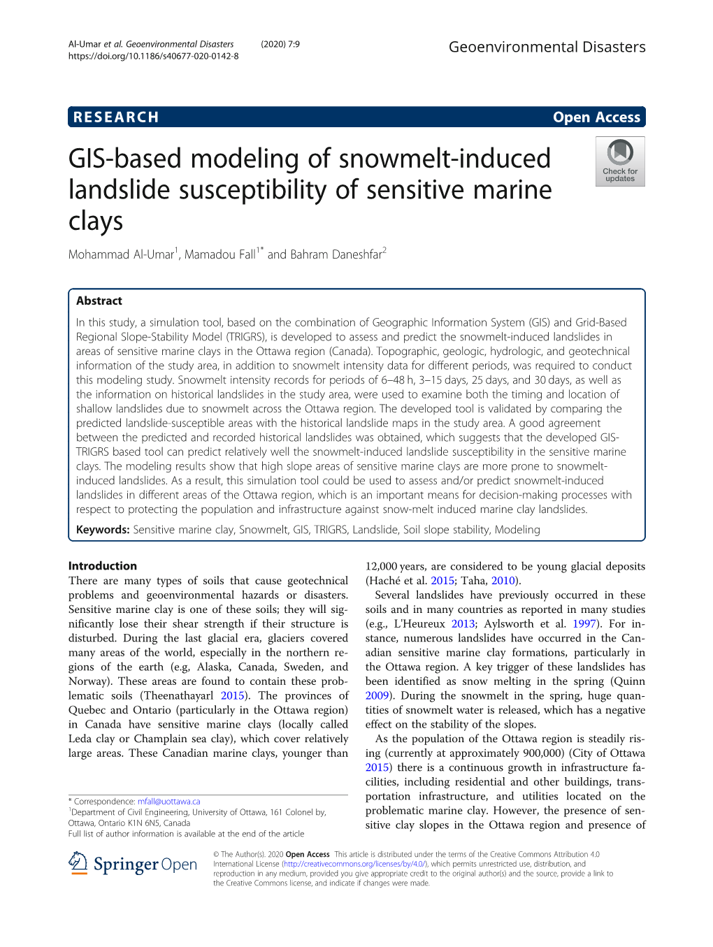 GIS-Based Modeling of Snowmelt-Induced Landslide Susceptibility of Sensitive Marine Clays Mohammad Al-Umar1, Mamadou Fall1* and Bahram Daneshfar2