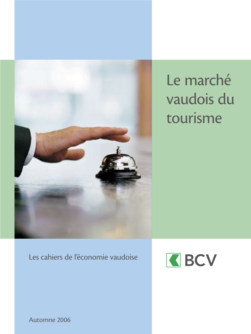 Le Marché Vaudois Du Tourisme