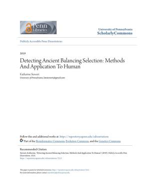 Detecting Ancient Balancing Selection: Methods and Application to Human Katherine Siewert University of Pennsylvania, Kmsiewert@Gmail.Com