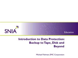 Introduction to Data Protection: Backup to Tape, Disk and Beyond