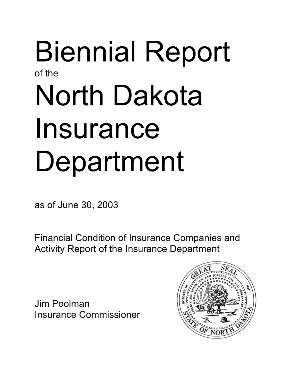 Biennial Report of the North Dakota Insurance Department As of June 30, 2003