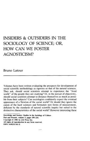 Insiders and Outsiders in the Sociology of Science, Or How Can We Foster